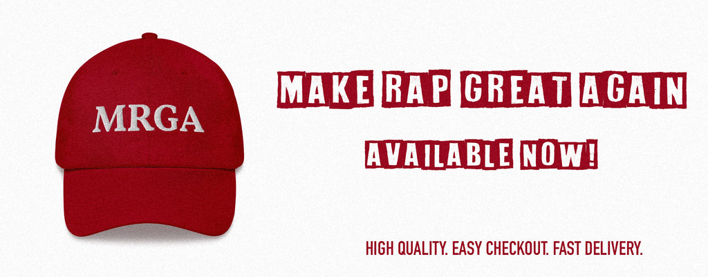 'Make Rap Great Again' Hats – Inspired by the MAGA Hat!