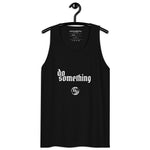 Men's DO SOMETHING Tank Top in Black