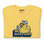 No Ducks Given T-Shirt (Yellow)